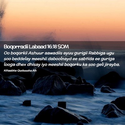 Picture 02 - Boqorradii Labaad 16:18 SOM - Oo boqorkii Ashuur aawadiis ayuu gurigii Rabbiga - Bible Verse Picture