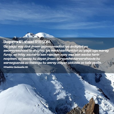 Picture 02 - Boqorradii Labaad 17:15 SOM - Oo iyagu way diidi jireen qaynuunnadiisii iyo - Bible Verse Picture