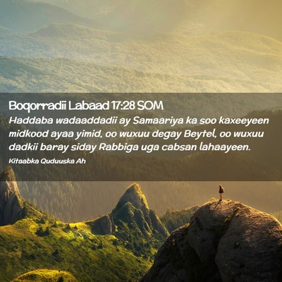 Picture 02 - Boqorradii Labaad 17:28 SOM - Haddaba wadaaddadii ay Samaariya ka soo kaxeeyeen - Bible Verse Picture