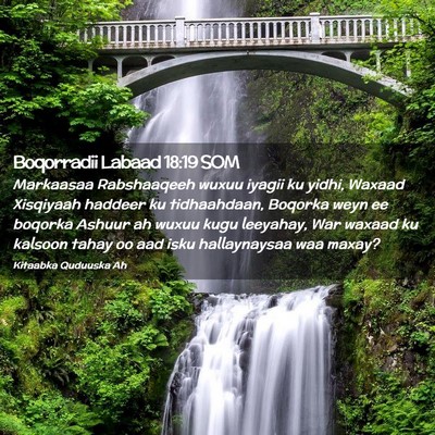 Picture 02 - Boqorradii Labaad 18:19 SOM - Markaasaa Rabshaaqeeh wuxuu iyagii ku yidhi, - Bible Verse Picture