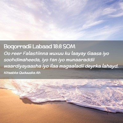 Picture 02 - Boqorradii Labaad 18:8 SOM - Oo reer Falastiinna wuxuu ku laayay Gaasa iyo - Bible Verse Picture