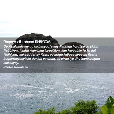 Picture 02 - Boqorradii Labaad 19:15 SOM - Oo Xisqiyaah wuxuu ku baryootamay Rabbiga - Bible Verse Picture