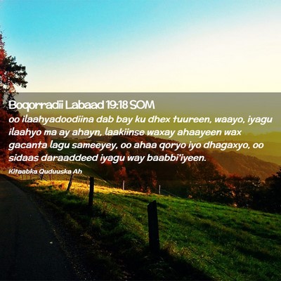Picture 02 - Boqorradii Labaad 19:18 SOM - oo ilaahyadoodiina dab bay ku dhex tuureen, - Bible Verse Picture