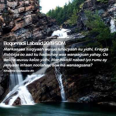 Picture 02 - Boqorradii Labaad 20:19 SOM - Markaasaa Xisqiyaah wuxuu Ishacyaah ku yidhi, - Bible Verse Picture