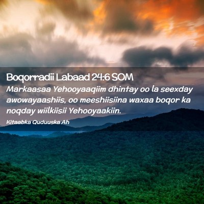 Picture 02 - Boqorradii Labaad 24:6 SOM - Markaasaa Yehooyaaqiim dhintay oo la seexday - Bible Verse Picture