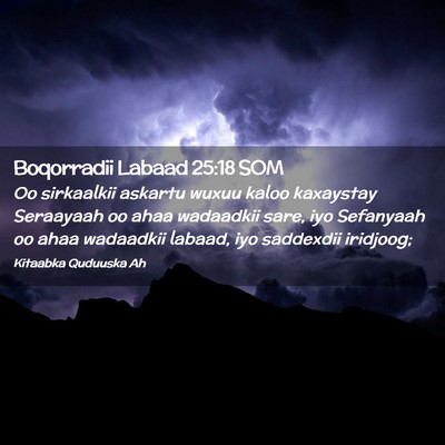 Picture 02 - Boqorradii Labaad 25:18 SOM - Oo sirkaalkii askartu wuxuu kaloo kaxaystay - Bible Verse Picture