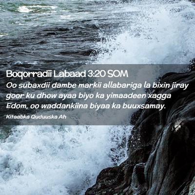 Picture 02 - Boqorradii Labaad 3:20 SOM - Oo subaxdii dambe markii allabariga la bixin - Bible Verse Picture