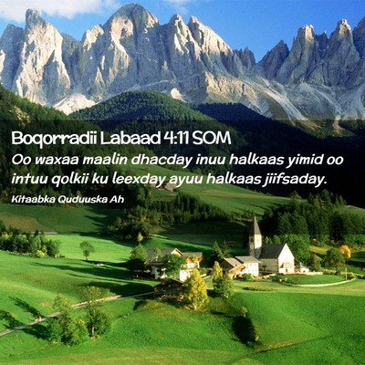Picture 02 - Boqorradii Labaad 4:11 SOM - Oo waxaa maalin dhacday inuu halkaas yimid oo - Bible Verse Picture