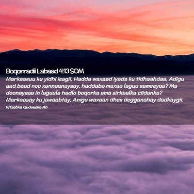 Picture 02 - Boqorradii Labaad 4:13 SOM - Markaasuu ku yidhi isagii, Hadda waxaad iyada ku - Bible Verse Picture