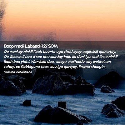 Picture 02 - Boqorradii Labaad 4:27 SOM - Oo markay ninkii Ilaah buurta ugu timid ayay - Bible Verse Picture