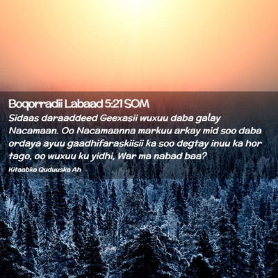 Picture 02 - Boqorradii Labaad 5:21 SOM - Sidaas daraaddeed Geexasii wuxuu daba galay - Bible Verse Picture