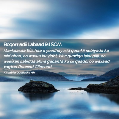 Picture 02 - Boqorradii Labaad 9:1 SOM - Markaasaa Eliishaa u yeedhay mid qoonkii nebiyada - Bible Verse Picture