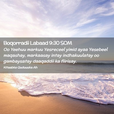 Picture 02 - Boqorradii Labaad 9:30 SOM - Oo Yeehuu markuu Yesreceel yimid ayaa Yesebeel - Bible Verse Picture