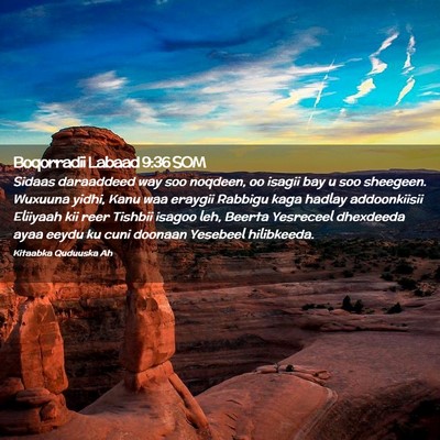 Picture 02 - Boqorradii Labaad 9:36 SOM - Sidaas daraaddeed way soo noqdeen, oo isagii bay - Bible Verse Picture