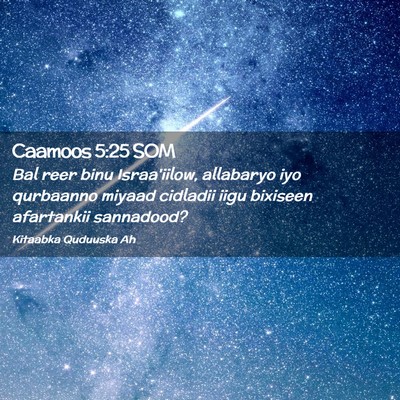 Picture 02 - Caamoos 5:25 SOM - Bal reer binu Israa'iilow, allabaryo iyo - Bible Verse Picture