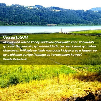 Picture 02 - Cesraa 1:5 SOM - Markaasaa waxaa kacay madaxdii qolooyinka reer - Bible Verse Picture