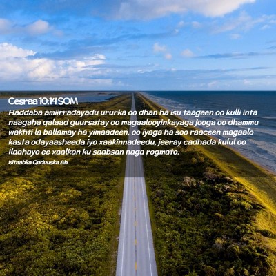 Picture 02 - Cesraa 10:14 SOM - Haddaba amiirradayadu ururka oo dhan ha isu - Bible Verse Picture