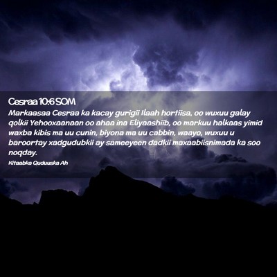 Picture 02 - Cesraa 10:6 SOM - Markaasaa Cesraa ka kacay gurigii Ilaah hortiisa, - Bible Verse Picture