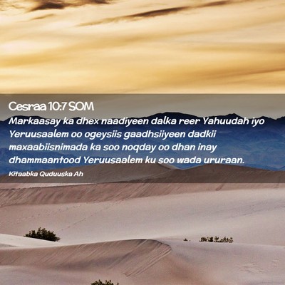 Picture 02 - Cesraa 10:7 SOM - Markaasay ka dhex naadiyeen dalka reer Yahuudah - Bible Verse Picture