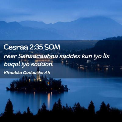 Picture 02 - Cesraa 2:35 SOM - reer Senaacaahna saddex kun iyo lix boqol iyo - Bible Verse Picture