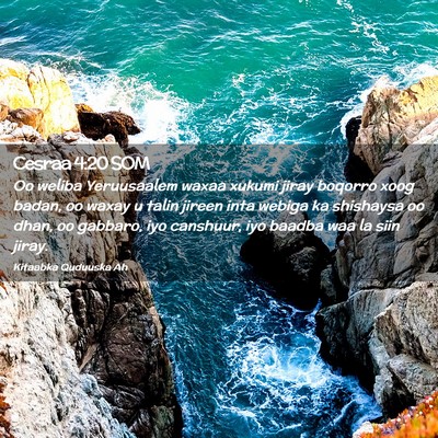 Picture 02 - Cesraa 4:20 SOM - Oo weliba Yeruusaalem waxaa xukumi jiray boqorro - Bible Verse Picture