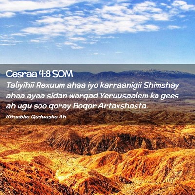 Picture 02 - Cesraa 4:8 SOM - Taliyihii Rexuum ahaa iyo karraanigii Shimshay - Bible Verse Picture