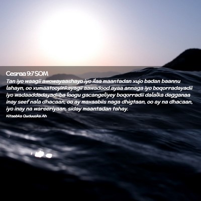 Picture 02 - Cesraa 9:7 SOM - Tan iyo waagii awowayaashayo iyo ilaa maantadan - Bible Verse Picture