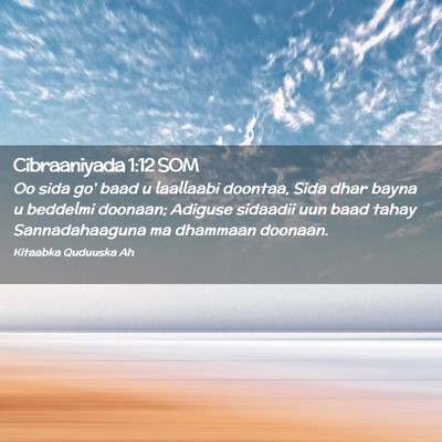 Picture 02 - Cibraaniyada 1:12 SOM - Oo sida go' baad u laallaabi doontaa, Sida dhar - Bible Verse Picture