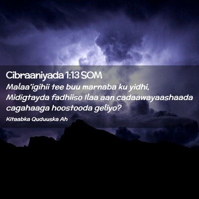 Picture 02 - Cibraaniyada 1:13 SOM - Malaa'igihii tee buu marnaba ku yidhi, Midigtayda - Bible Verse Picture