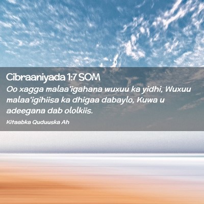 Picture 02 - Cibraaniyada 1:7 SOM - Oo xagga malaa'igahana wuxuu ka yidhi, Wuxuu - Bible Verse Picture