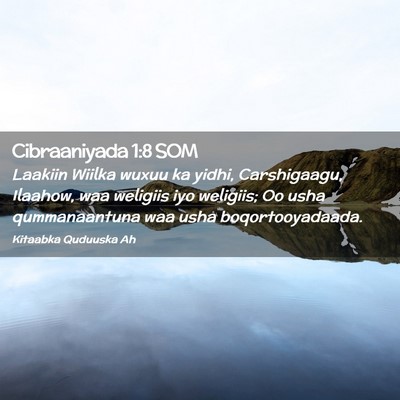 Picture 02 - Cibraaniyada 1:8 SOM - Laakiin Wiilka wuxuu ka yidhi, Carshigaagu, - Bible Verse Picture