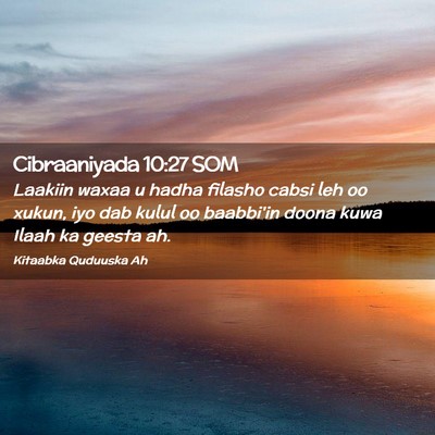 Picture 02 - Cibraaniyada 10:27 SOM - Laakiin waxaa u hadha filasho cabsi leh oo xukun, - Bible Verse Picture