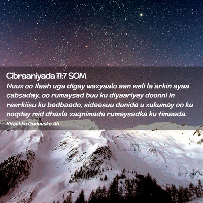 Picture 02 - Cibraaniyada 11:7 SOM - Nuux oo Ilaah uga digay waxyaalo aan weli la - Bible Verse Picture