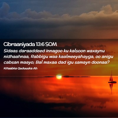 Picture 02 - Cibraaniyada 13:6 SOM - Sidaas daraaddeed innagoo ku kalsoon waxaynu - Bible Verse Picture