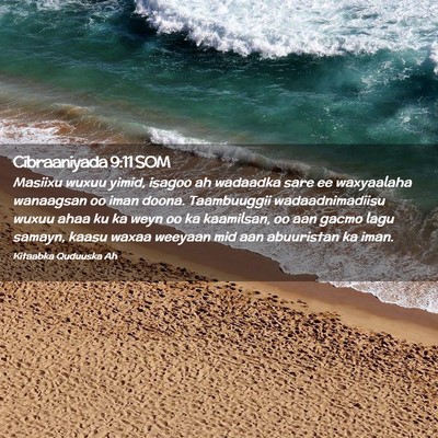 Picture 02 - Cibraaniyada 9:11 SOM - Masiixu wuxuu yimid, isagoo ah wadaadka sare ee - Bible Verse Picture