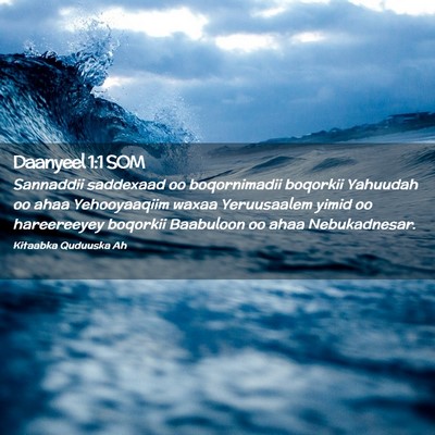 Picture 02 - Daanyeel 1:1 SOM - Sannaddii saddexaad oo boqornimadii boqorkii - Bible Verse Picture
