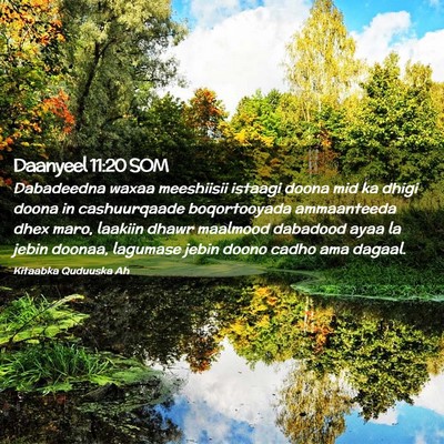 Picture 02 - Daanyeel 11:20 SOM - Dabadeedna waxaa meeshiisii istaagi doona mid ka - Bible Verse Picture