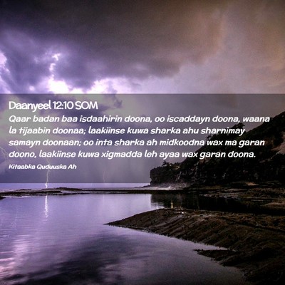 Picture 02 - Daanyeel 12:10 SOM - Qaar badan baa isdaahirin doona, oo iscaddayn - Bible Verse Picture