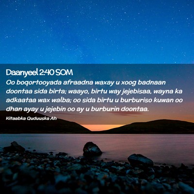 Picture 02 - Daanyeel 2:40 SOM - Oo boqortooyada afraadna waxay u xoog badnaan - Bible Verse Picture