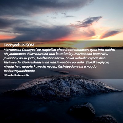 Picture 02 - Daanyeel 4:19 SOM - Markaasaa Daanyeel oo magiciisu ahaa - Bible Verse Picture