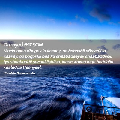 Picture 02 - Daanyeel 6:17 SOM - Markaasaa dhagax la keenay, oo bohoshii afkeedii - Bible Verse Picture