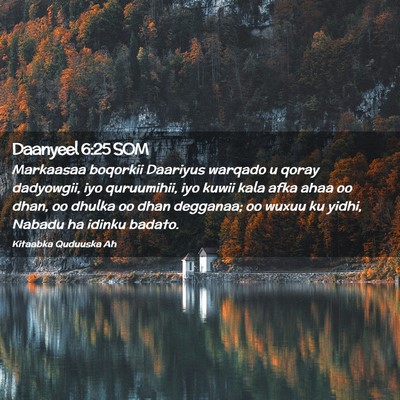 Picture 02 - Daanyeel 6:25 SOM - Markaasaa boqorkii Daariyus warqado u qoray - Bible Verse Picture