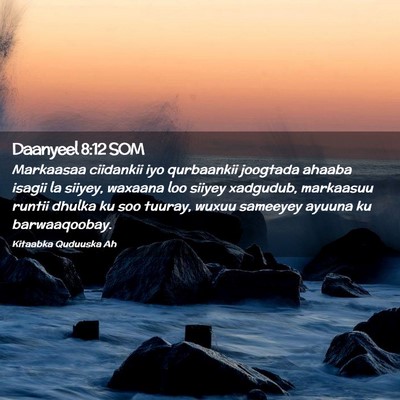 Picture 02 - Daanyeel 8:12 SOM - Markaasaa ciidankii iyo qurbaankii joogtada - Bible Verse Picture