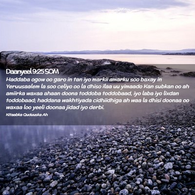 Picture 02 - Daanyeel 9:25 SOM - Haddaba ogow oo garo in tan iyo markii amarku soo - Bible Verse Picture