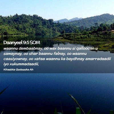 Picture 02 - Daanyeel 9:5 SOM - waannu dembaabnay, oo wax baannu si qalloocan u - Bible Verse Picture