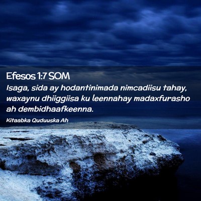 Picture 02 - Efesos 1:7 SOM - Isaga, sida ay hodantinimada nimcadiisu tahay, - Bible Verse Picture