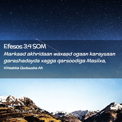 Picture 02 - Efesos 3:4 SOM - Markaad akhridaan waxaad ogaan karaysaan - Bible Verse Picture