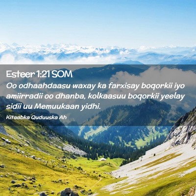 Picture 02 - Esteer 1:21 SOM - Oo odhaahdaasu waxay ka farxisay boqorkii iyo - Bible Verse Picture