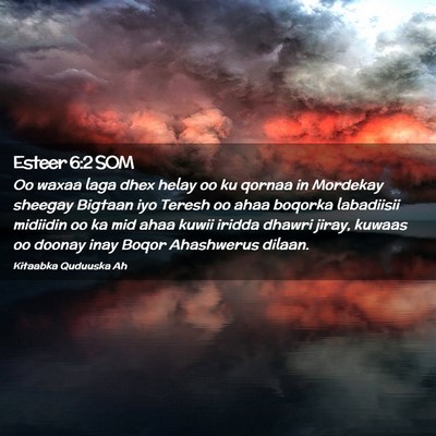 Picture 02 - Esteer 6:2 SOM - Oo waxaa laga dhex helay oo ku qornaa in Mordekay - Bible Verse Picture
