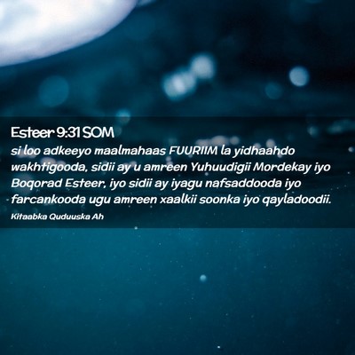 Picture 02 - Esteer 9:31 SOM - si loo adkeeyo maalmahaas FUURIIM la yidhaahdo - Bible Verse Picture